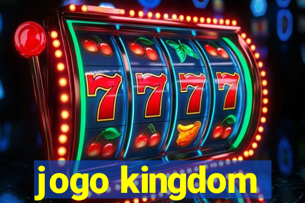 jogo kingdom