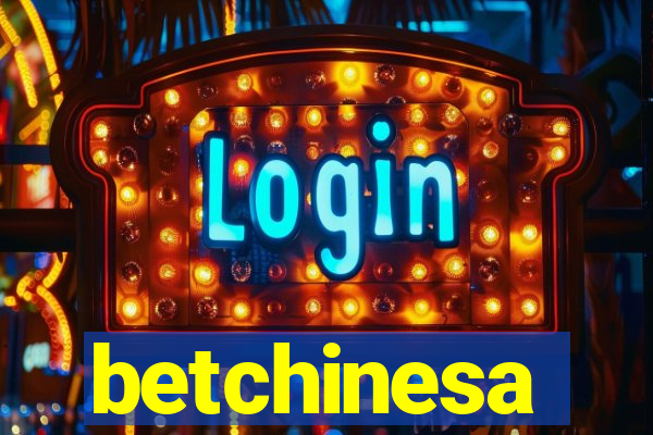 betchinesa