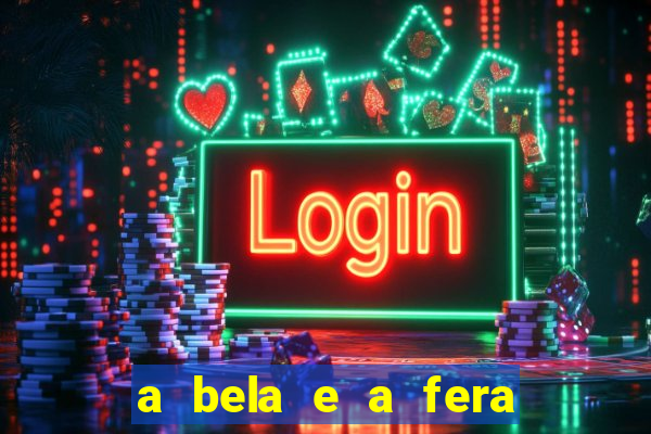a bela e a fera (2014 filme completo dublado) drive