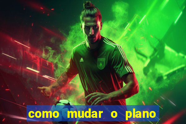 como mudar o plano tim beta mensal para semanal