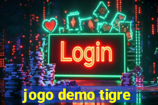 jogo demo tigre