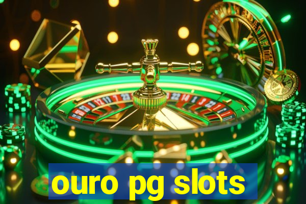ouro pg slots