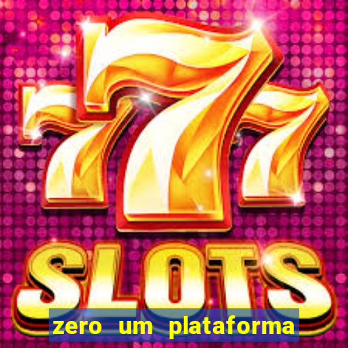 zero um plataforma de jogos