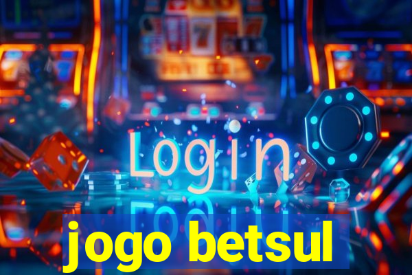 jogo betsul