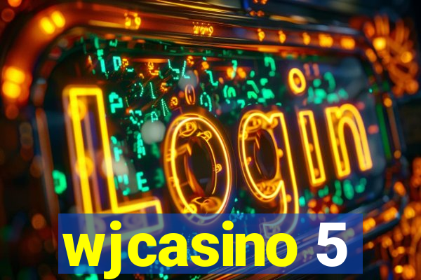 wjcasino 5