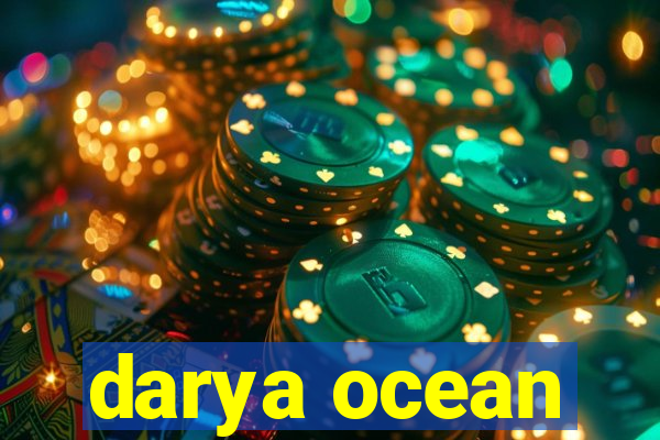 darya ocean