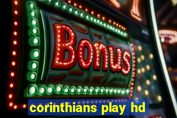 corinthians play hd