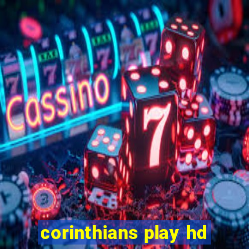 corinthians play hd
