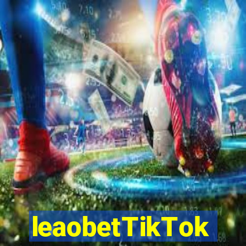 leaobetTikTok