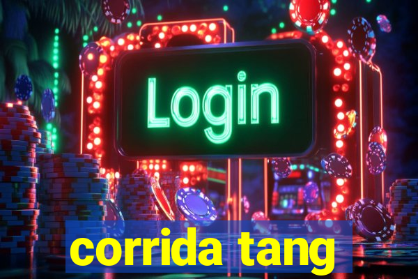 corrida tang