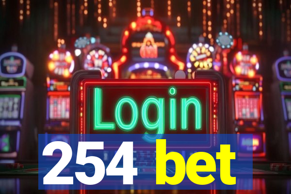 254 bet