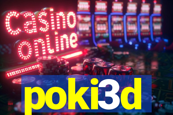 poki3d