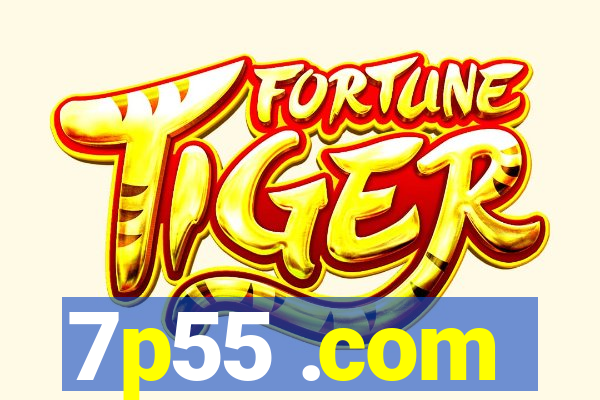 7p55 .com