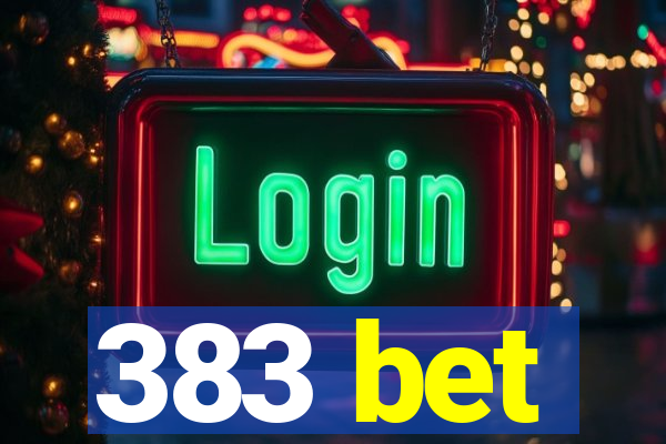 383 bet