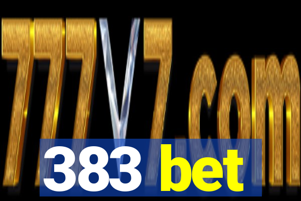 383 bet