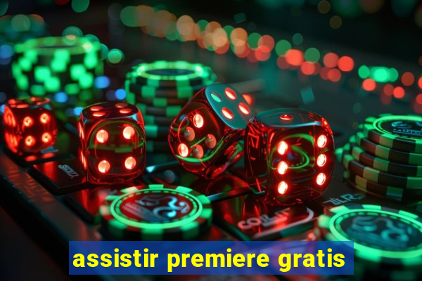 assistir premiere gratis