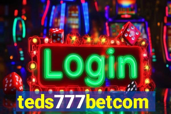 teds777betcom