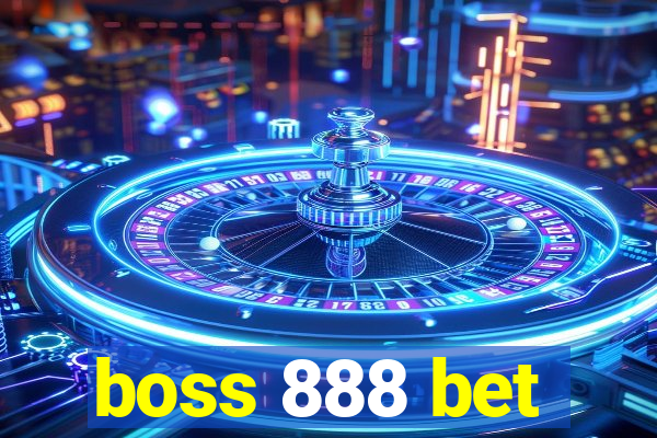boss 888 bet
