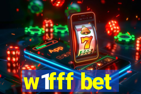 w1fff bet