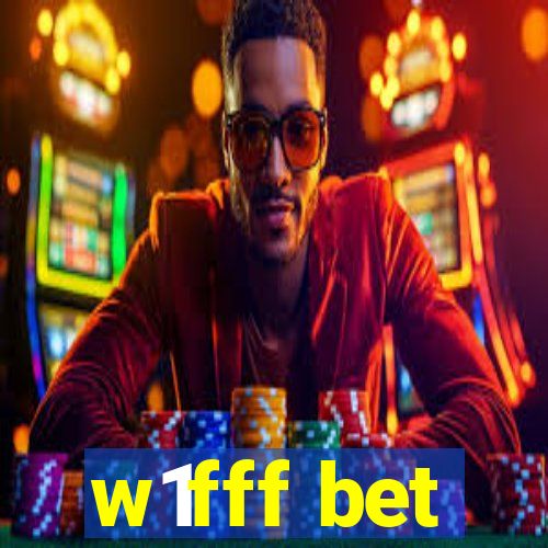 w1fff bet