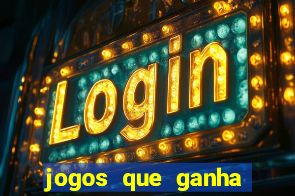 jogos que ganha dinheiro sem pagar