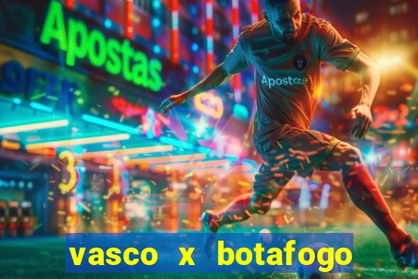 vasco x botafogo ao vivo futemax