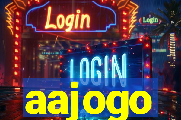 aajogo