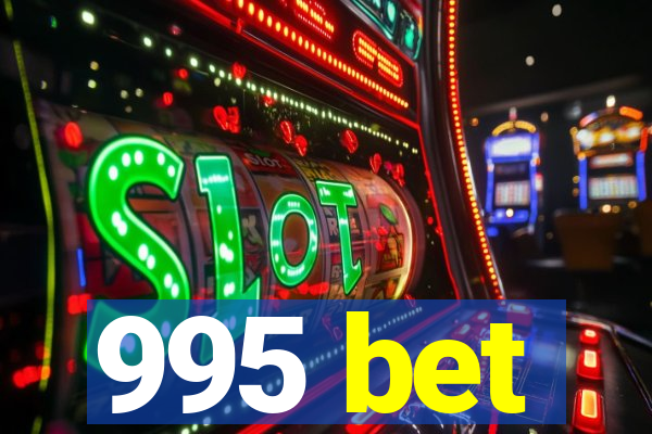 995 bet