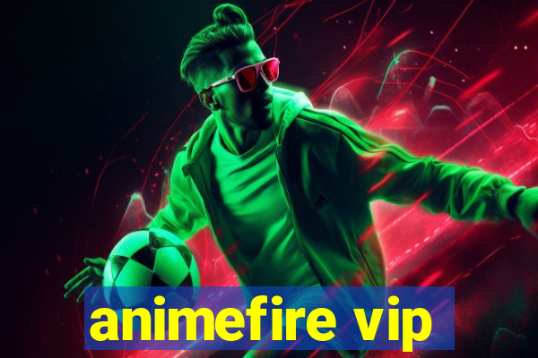 animefire vip