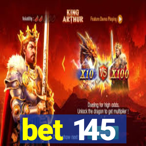bet 145