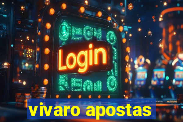 vivaro apostas