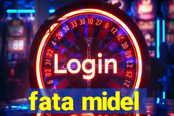 fata midel