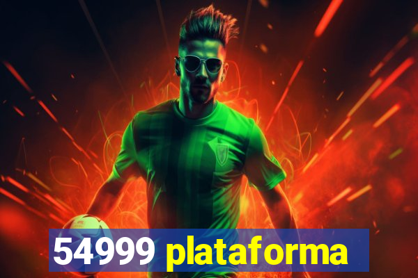 54999 plataforma