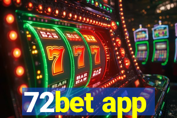 72bet app