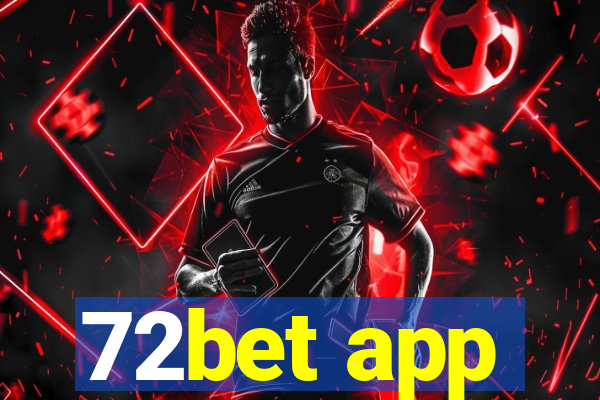 72bet app