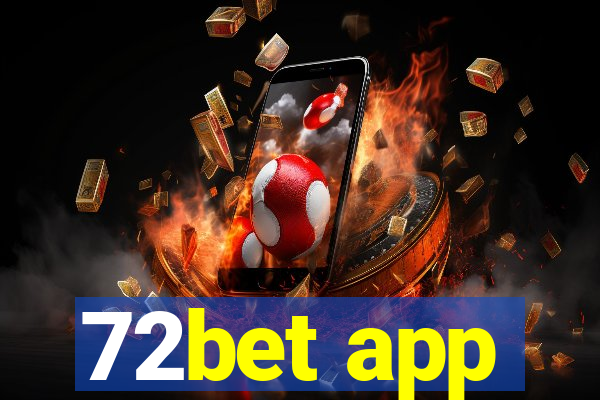72bet app