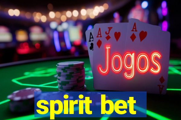 spirit bet
