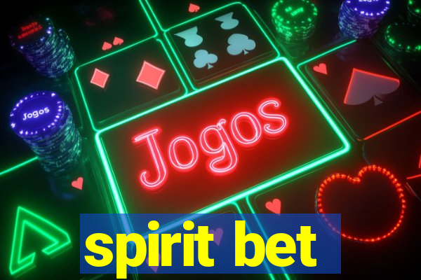 spirit bet
