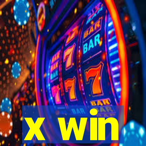 x win