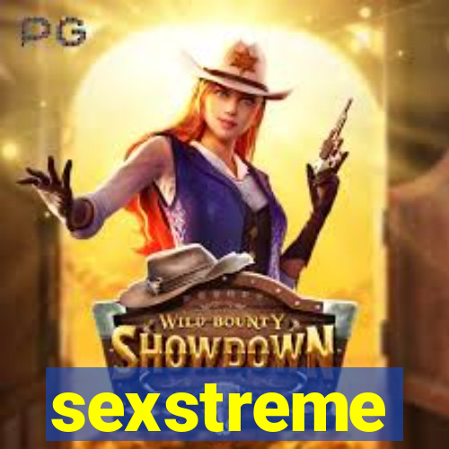 sexstreme