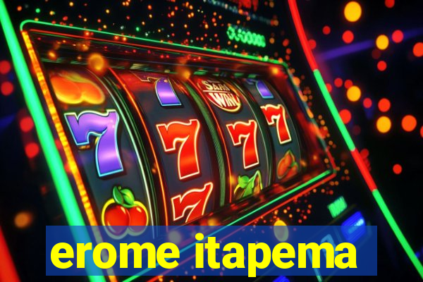 erome itapema
