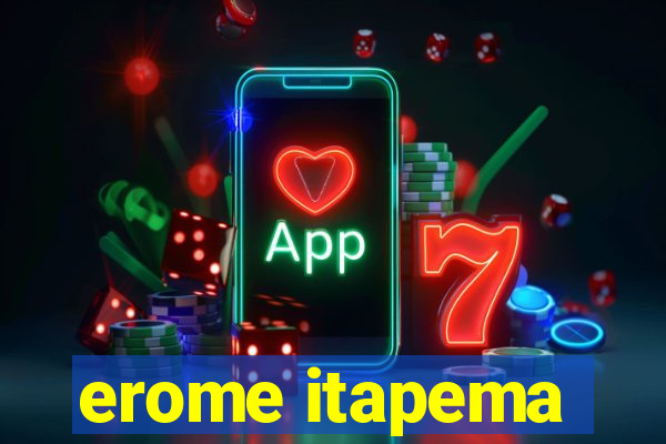 erome itapema