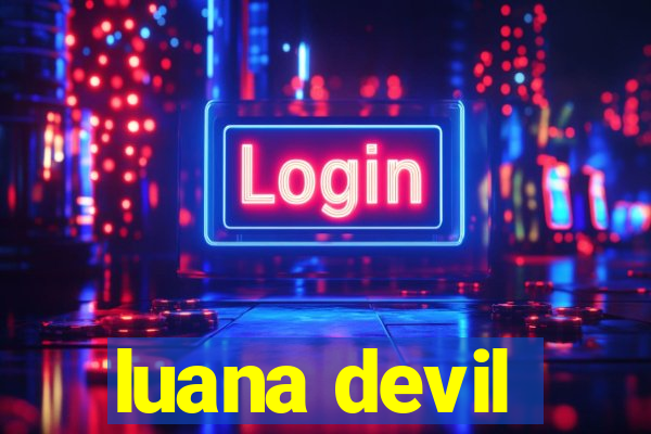 luana devil