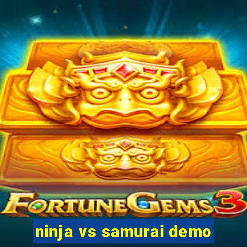 ninja vs samurai demo