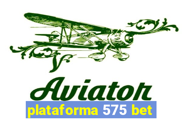 plataforma 575 bet