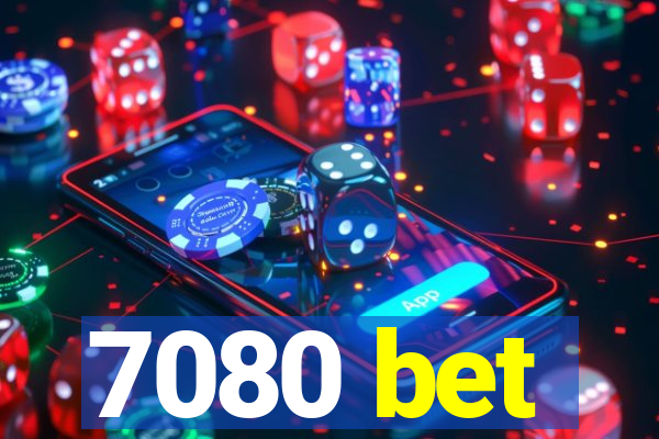 7080 bet