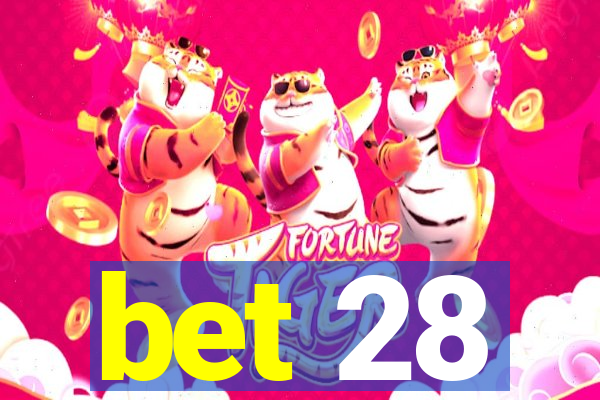 bet 28