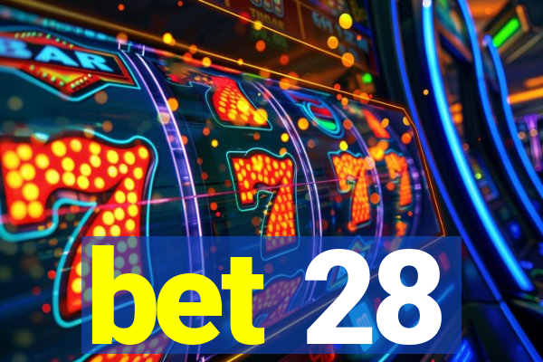 bet 28