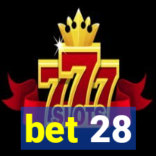 bet 28