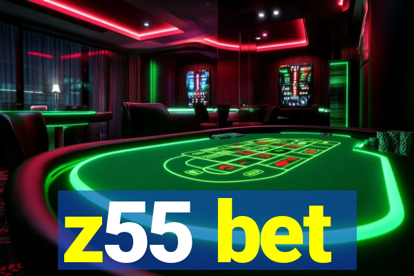 z55 bet